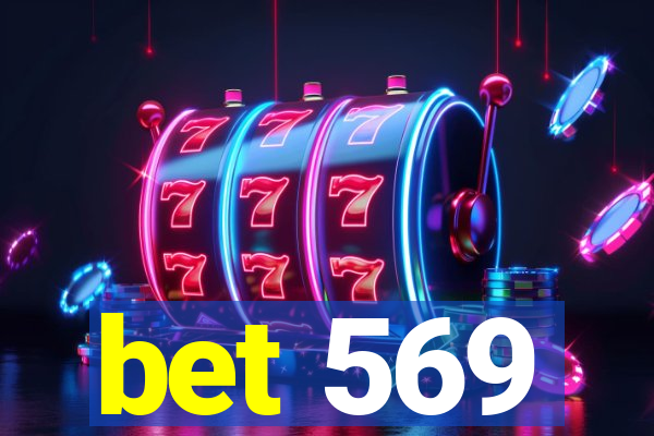 bet 569